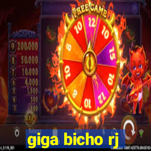 giga bicho rj