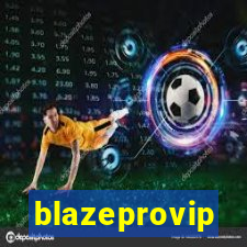 blazeprovip