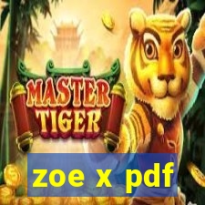 zoe x pdf