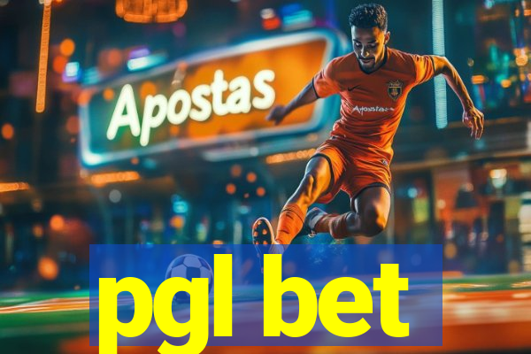 pgl bet