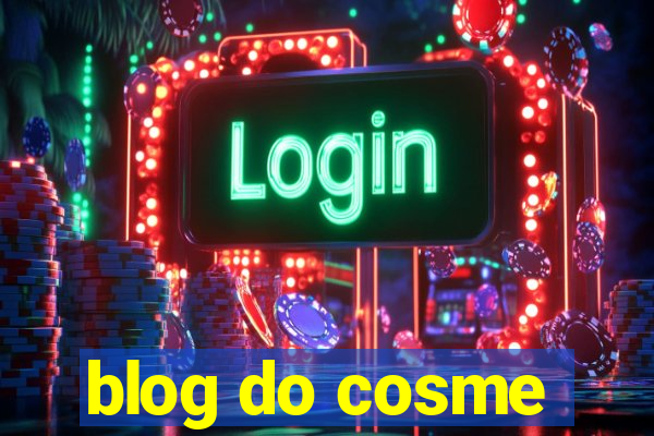 blog do cosme