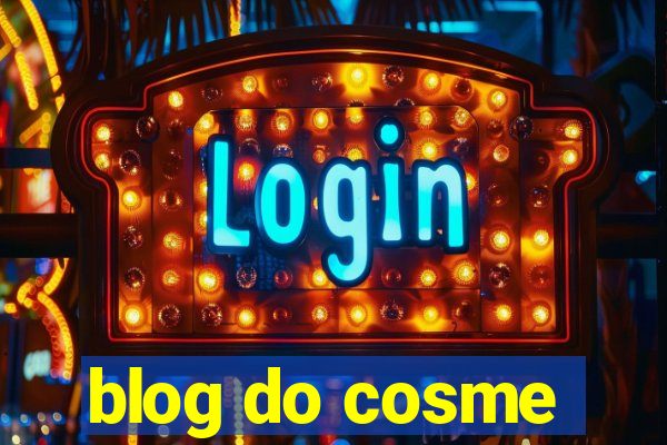 blog do cosme