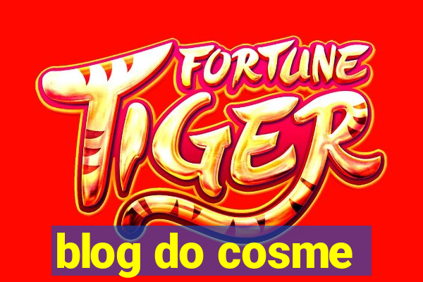 blog do cosme