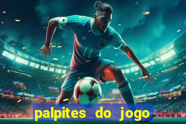 palpites do jogo aberto hoje