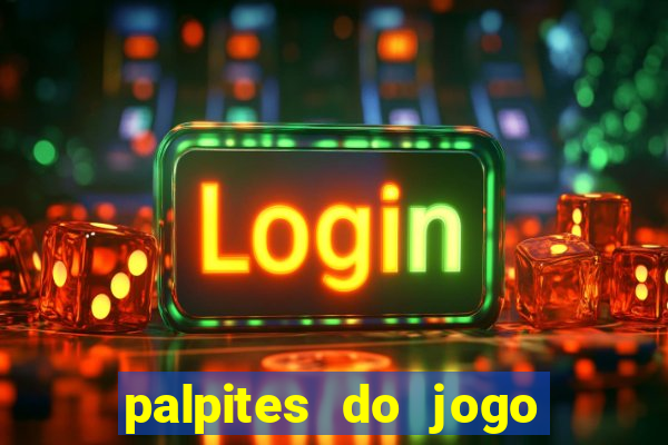 palpites do jogo aberto hoje