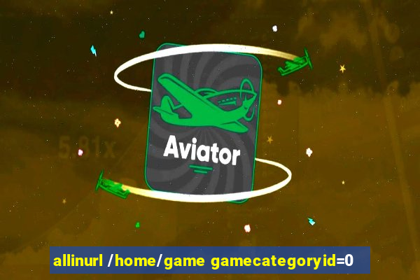 allinurl /home/game gamecategoryid=0