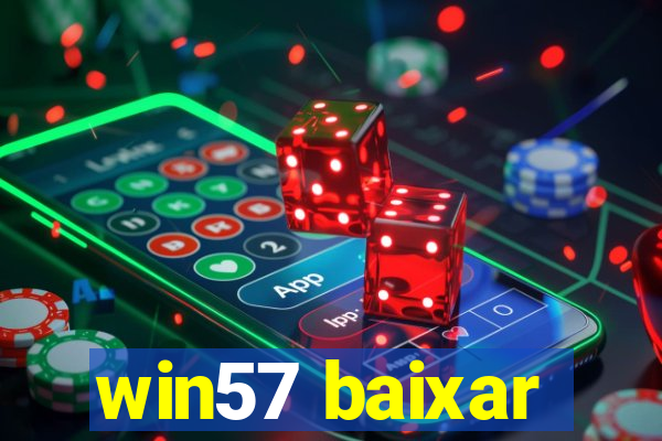 win57 baixar