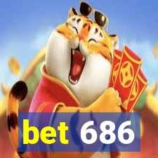 bet 686