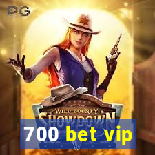 700 bet vip