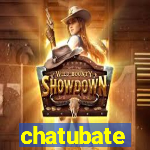 chatubate