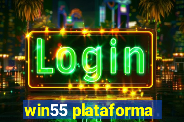 win55 plataforma