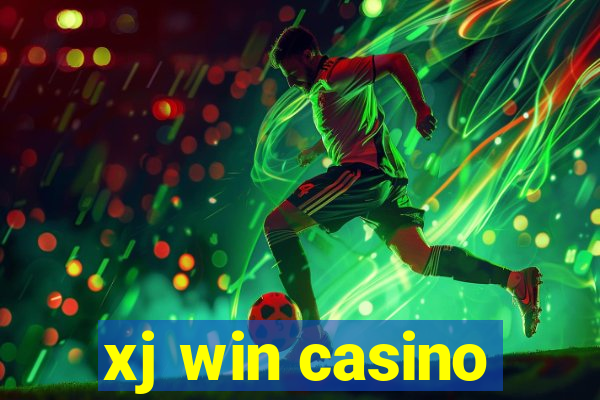 xj win casino