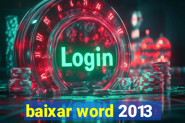 baixar word 2013