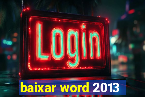 baixar word 2013