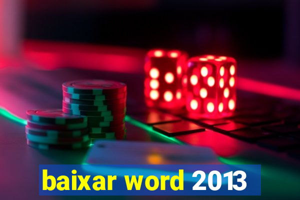 baixar word 2013