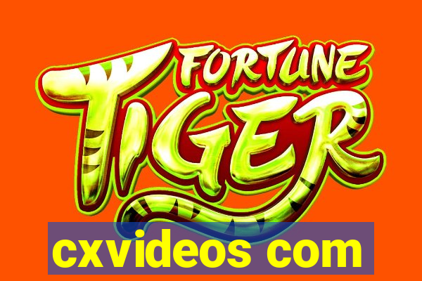 cxvideos com