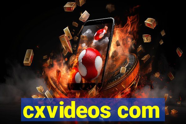 cxvideos com