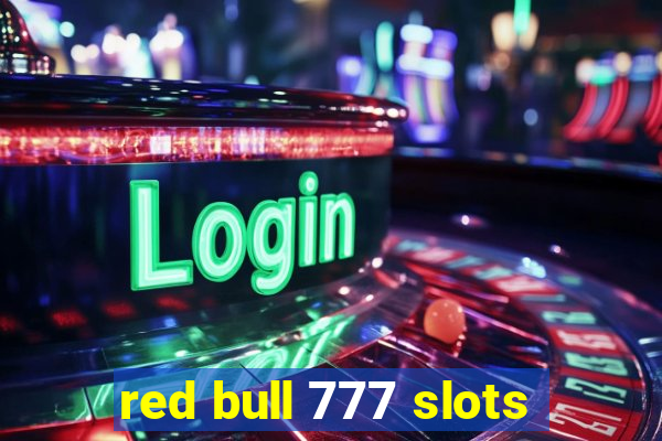 red bull 777 slots