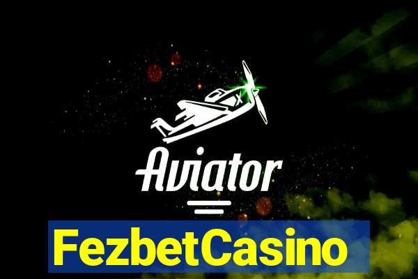 FezbetCasino