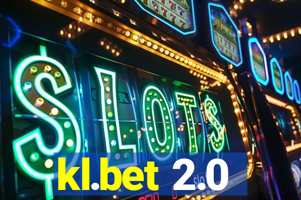 kl.bet 2.0