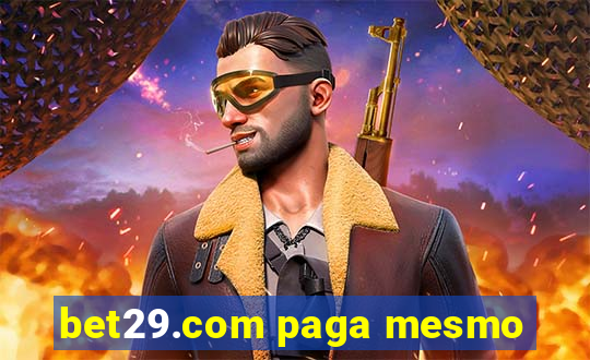 bet29.com paga mesmo