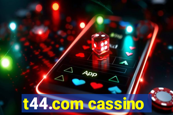 t44.com cassino