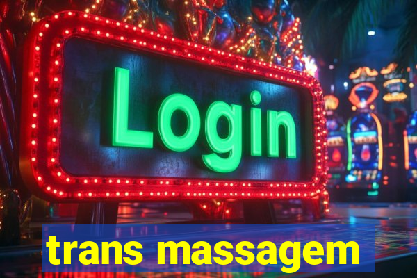 trans massagem