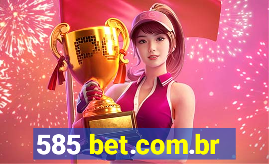 585 bet.com.br