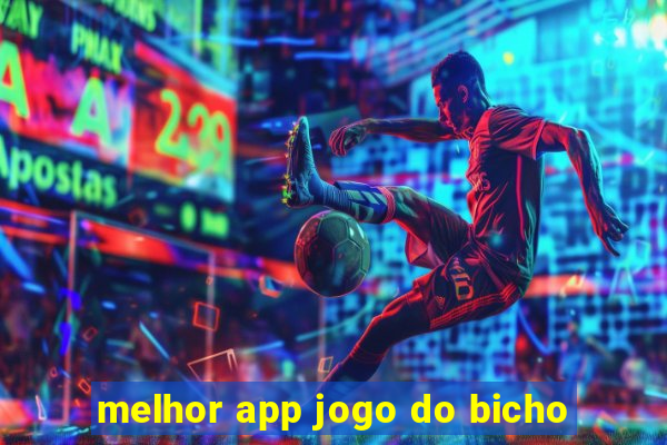 melhor app jogo do bicho