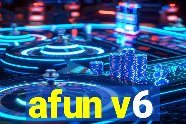 afun v6