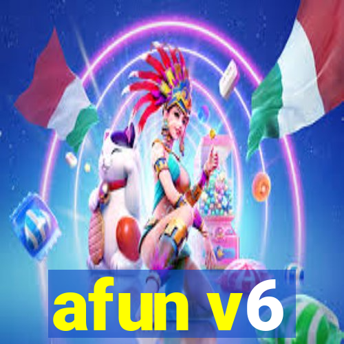 afun v6