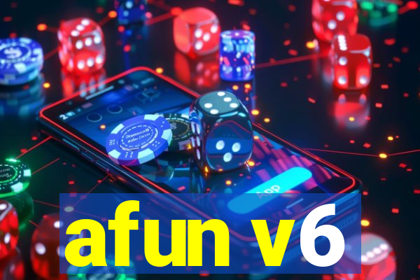 afun v6