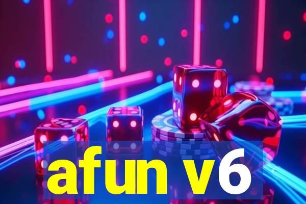 afun v6