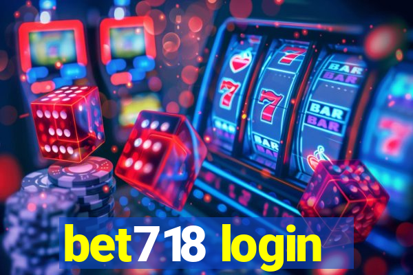 bet718 login