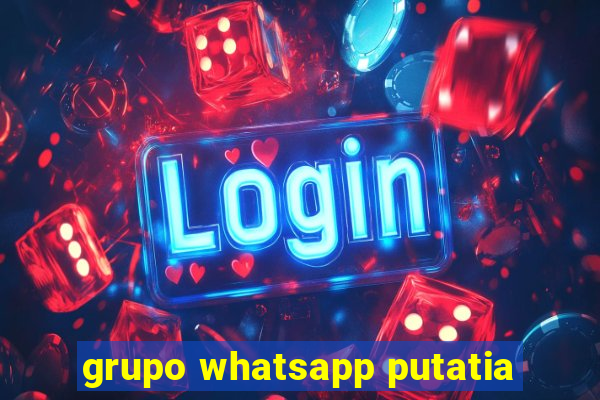 grupo whatsapp putatia