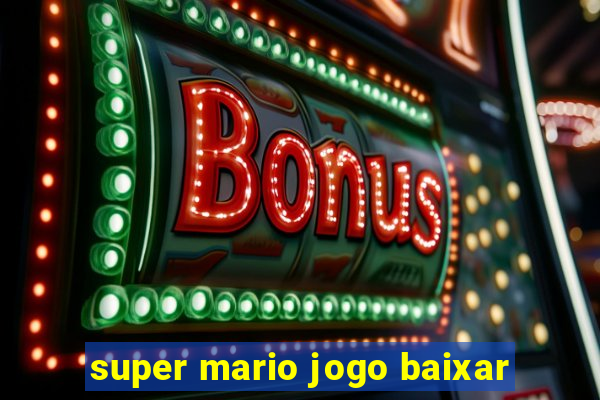 super mario jogo baixar