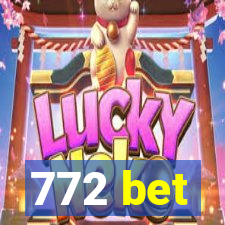 772 bet