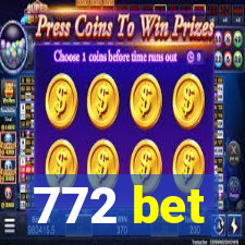 772 bet