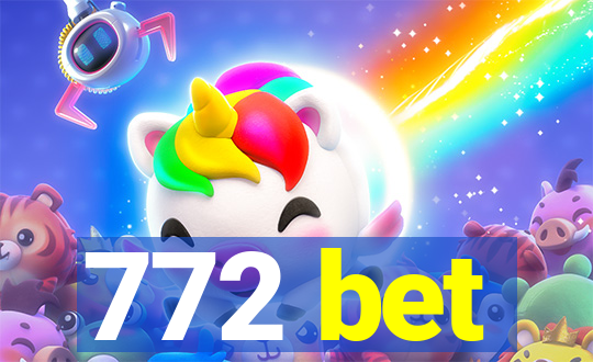 772 bet