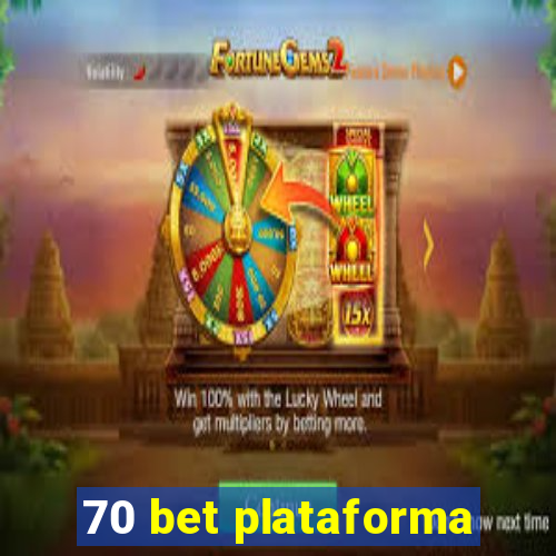 70 bet plataforma