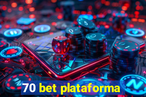 70 bet plataforma