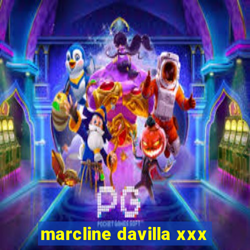 marcline davilla xxx