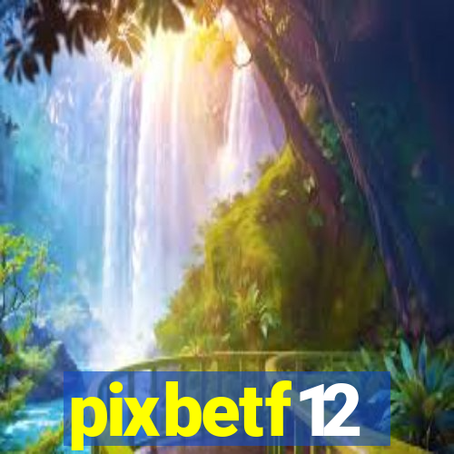 pixbetf12