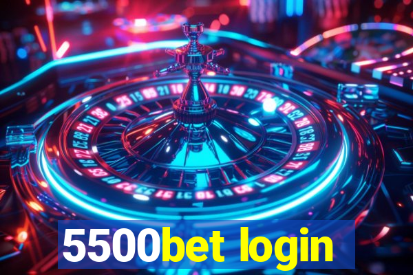 5500bet login