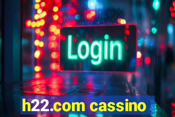 h22.com cassino