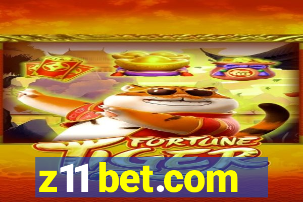 z11 bet.com