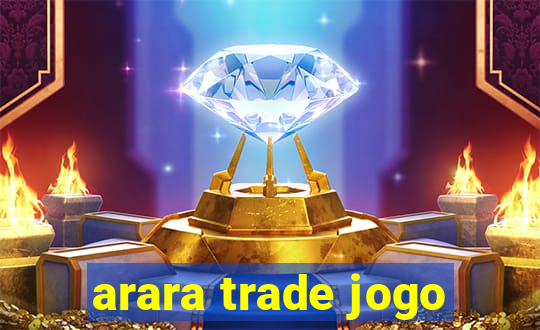 arara trade jogo