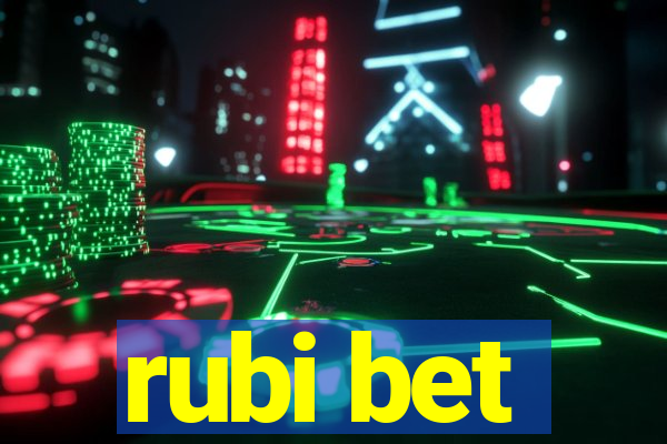 rubi bet