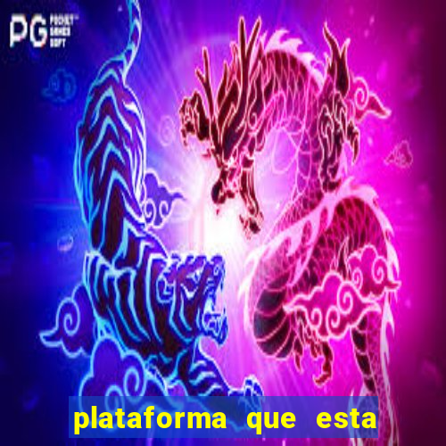 plataforma que esta pagando bem jogo do tigre