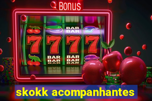 skokk acompanhantes